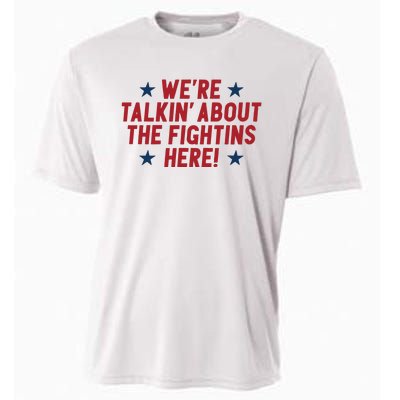 We’Re Talkin About The Fightins Here Cooling Performance Crew T-Shirt