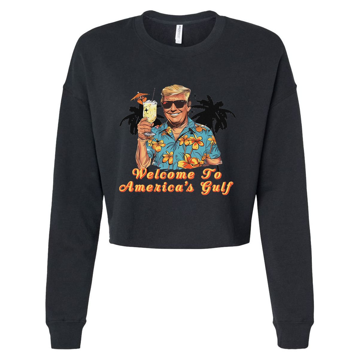 Welcome To AmericaS Gulf Funny Trump Beach Cruise Cropped Pullover Crew