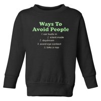 Ways To Avoid People Ear Buds In Silent Mode Day Toddler Sweatshirt