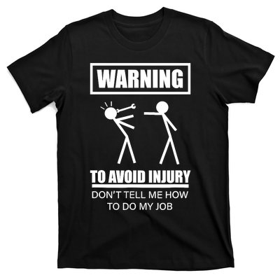 Warning To Avoid Injury Funny Artisan Repair Mechanic Gift T-Shirt