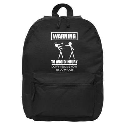 Warning To Avoid Injury Funny Artisan Repair Mechanic Gift 16 in Basic Backpack