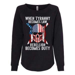 When Tyranny Becomes Law Rebellion Becomes Duty Patriotic Womens California Wash Sweatshirt