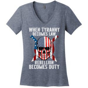 When Tyranny Becomes Law Rebellion Becomes Duty Patriotic Women's V-Neck T-Shirt