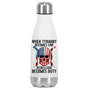 When Tyranny Becomes Law Rebellion Becomes Duty Patriotic Stainless Steel Insulated Water Bottle