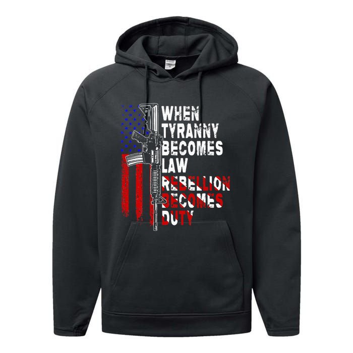 When Tyranny Becomes Law Rebellion Becomes Duty Guns Veteran Performance Fleece Hoodie