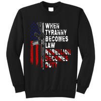 When Tyranny Becomes Law Rebellion Becomes Duty Guns Veteran Sweatshirt