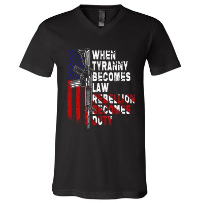 When Tyranny Becomes Law Rebellion Becomes Duty Guns Veteran V-Neck T-Shirt