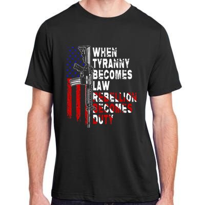 When Tyranny Becomes Law Rebellion Becomes Duty Guns Veteran Adult ChromaSoft Performance T-Shirt