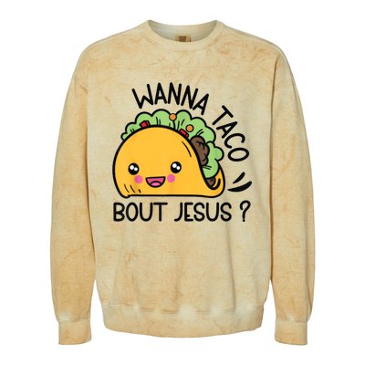 Wanna Taco Bout Jesus Colorblast Crewneck Sweatshirt