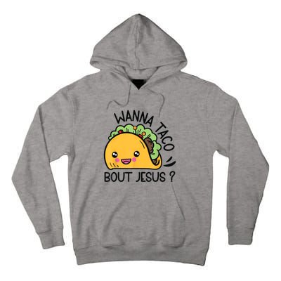 Wanna Taco Bout Jesus Tall Hoodie