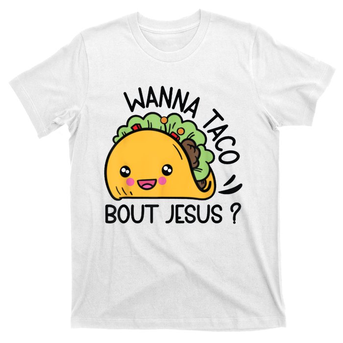 Wanna Taco Bout Jesus T-Shirt