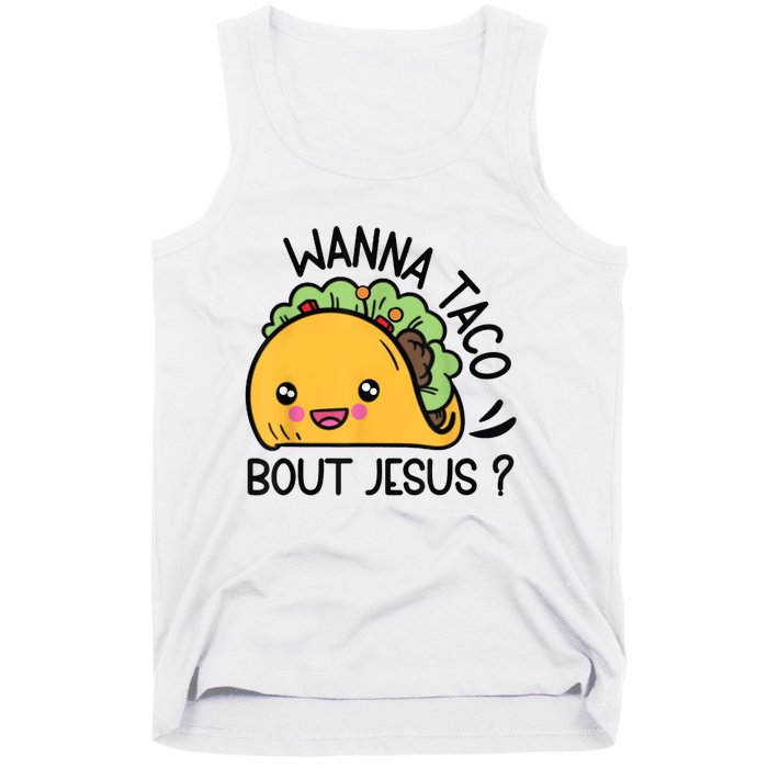 Wanna Taco Bout Jesus Tank Top