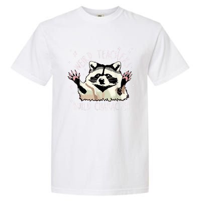 Weird Teachers Build Character Raccoon Teacher Appreciation Garment-Dyed Heavyweight T-Shirt