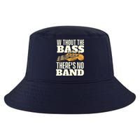 Without The Bass Bassist Guitarist Bass Guitar Player Cool Comfort Performance Bucket Hat