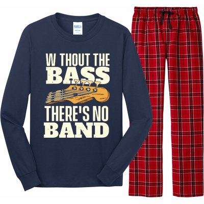 Without The Bass Bassist Guitarist Bass Guitar Player Long Sleeve Pajama Set