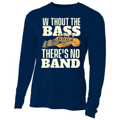 Without The Bass Bassist Guitarist Bass Guitar Player Cooling Performance Long Sleeve Crew