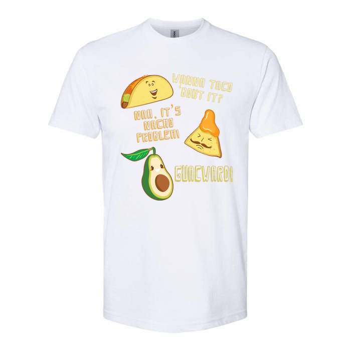 Wanna Taco Bout It Nacho Problem! Guacward! Avocado Gift Softstyle CVC T-Shirt