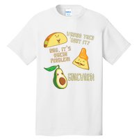 Wanna Taco Bout It Nacho Problem! Guacward! Avocado Gift Tall T-Shirt