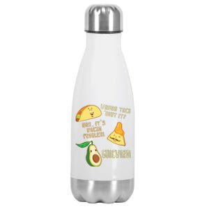 Wanna Taco Bout It Nacho Problem! Guacward! Avocado Gift Stainless Steel Insulated Water Bottle