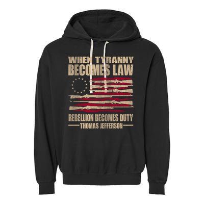 When Tyranny Becomes Law Rebellion Becomes Duty Garment-Dyed Fleece Hoodie