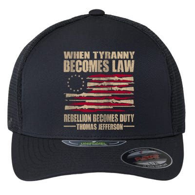 When Tyranny Becomes Law Rebellion Becomes Duty Flexfit Unipanel Trucker Cap