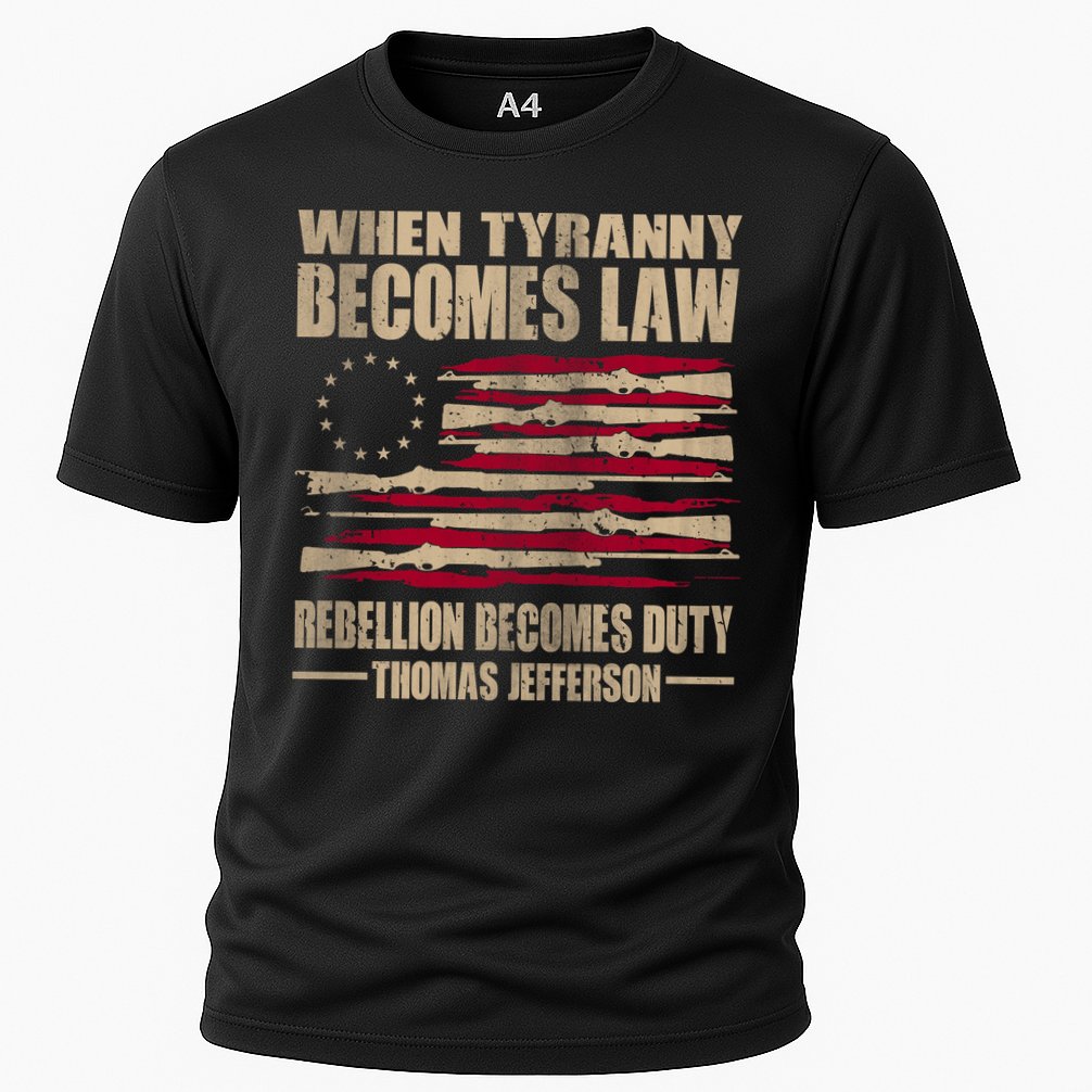 When Tyranny Becomes Law Rebellion Becomes Duty Cooling Performance Crew T-Shirt