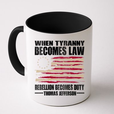 When Tyranny Becomes Law Rebellion Becomes Duty Mug