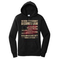 When Tyranny Becomes Law Rebellion Becomes Duty Women's Pullover Hoodie