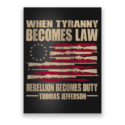 When Tyranny Becomes Law Rebellion Becomes Duty Poster