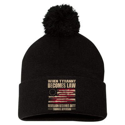 When Tyranny Becomes Law Rebellion Becomes Duty Pom Pom 12in Knit Beanie