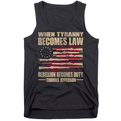 When Tyranny Becomes Law Rebellion Becomes Duty Tank Top