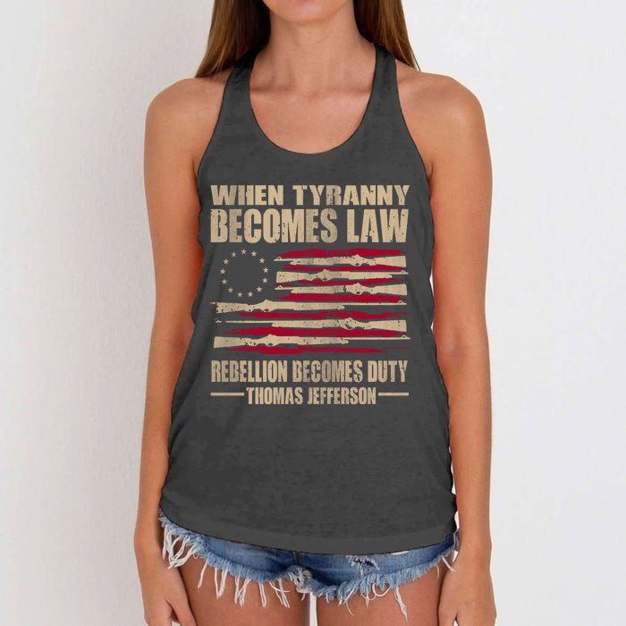 When Tyranny Becomes Law Rebellion Becomes Duty Women's Knotted Racerback Tank