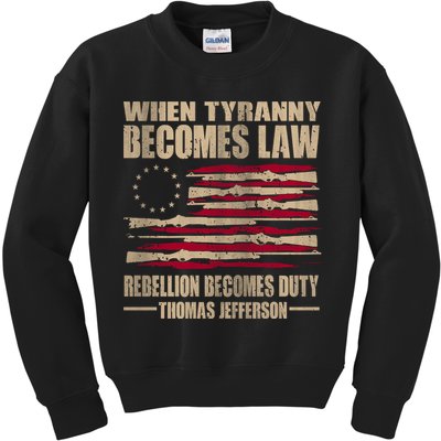 When Tyranny Becomes Law Rebellion Becomes Duty Kids Sweatshirt