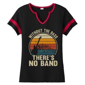 Without The Bass ThereS No Band Bass Guitar Lover Ladies Halftime Notch Neck Tee