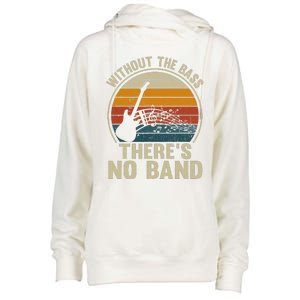 Without The Bass ThereS No Band Bass Guitar Lover Womens Funnel Neck Pullover Hood