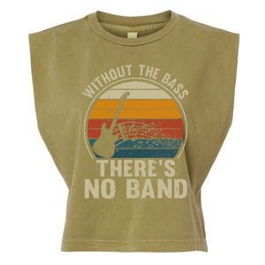 Without The Bass ThereS No Band Bass Guitar Lover Garment-Dyed Women's Muscle Tee