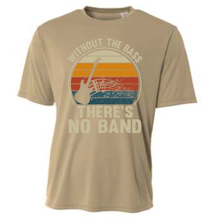 Without The Bass ThereS No Band Bass Guitar Lover Cooling Performance Crew T-Shirt