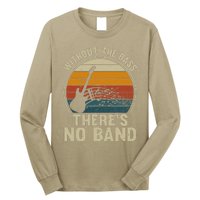 Without The Bass ThereS No Band Bass Guitar Lover Long Sleeve Shirt