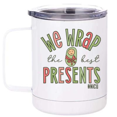 Wrap The Best Presents Nicu Nurse Christmas Neonatal Nurse 12 oz Stainless Steel Tumbler Cup