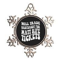 Will Trade Babydaddy For Matt Rife Tickets Metallic Star Ornament