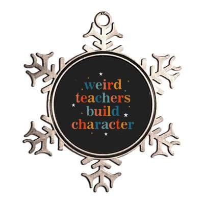 Weird Teachers Build Character Metallic Star Ornament