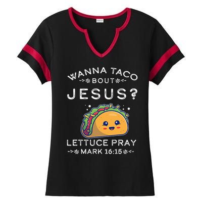 Wanna Taco Bout Jesus Cinco De Mayo Christian TShirt Ladies Halftime Notch Neck Tee