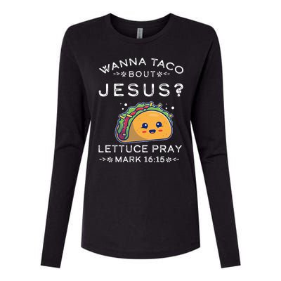 Wanna Taco Bout Jesus Cinco De Mayo Christian TShirt Womens Cotton Relaxed Long Sleeve T-Shirt