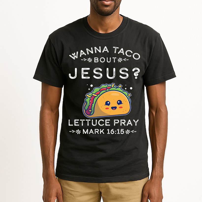 Wanna Taco Bout Jesus Cinco De Mayo Christian TShirt Tall T-Shirt