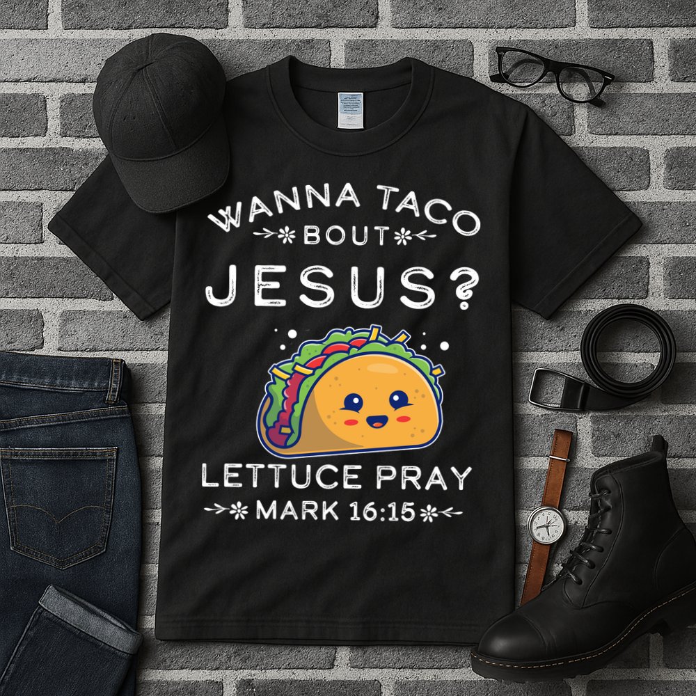 Wanna Taco Bout Jesus Cinco De Mayo Christian TShirt Tall T-Shirt