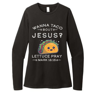 Wanna Taco Bout Jesus Cinco De Mayo Christian TShirt Womens CVC Long Sleeve Shirt