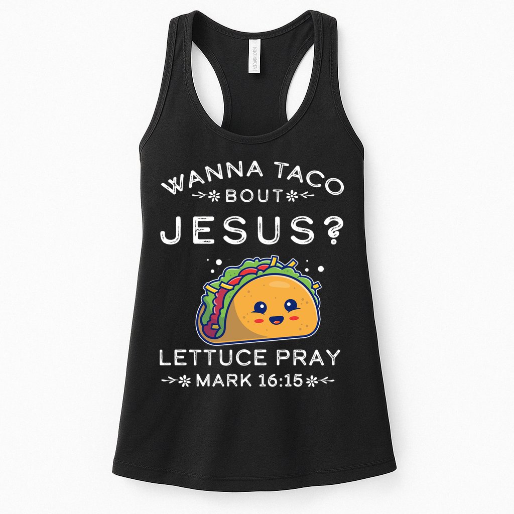 Wanna Taco Bout Jesus Cinco De Mayo Christian TShirt Womens Tank Top