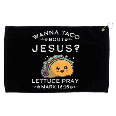 Wanna Taco Bout Jesus Cinco De Mayo Christian TShirt Grommeted Golf Towel