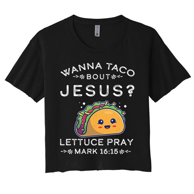 Wanna Taco Bout Jesus Cinco De Mayo Christian TShirt Crop Top