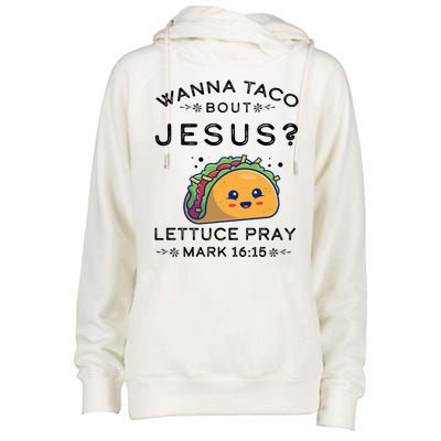 Wanna Taco Bout Jesus Cinco De Mayo Christian TShirt Womens Funnel Neck Pullover Hood